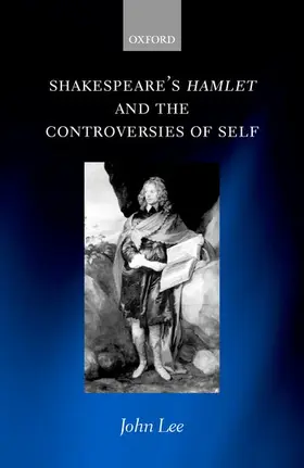 Lee |  Shakespeare's Hamlet and the Controversies of Self | Buch |  Sack Fachmedien