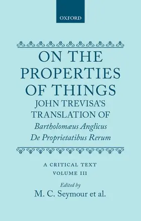 Trevisa |  ON PROPERTIES OF THINGS V3 C | Buch |  Sack Fachmedien