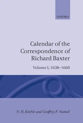 Keeble / Nuttall |  Calendar of the Correspondence of Richard Baxter | Buch |  Sack Fachmedien
