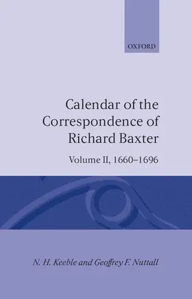 Keeble / Nuttall |  Calendar of the Correspondence of Richard Baxter | Buch |  Sack Fachmedien
