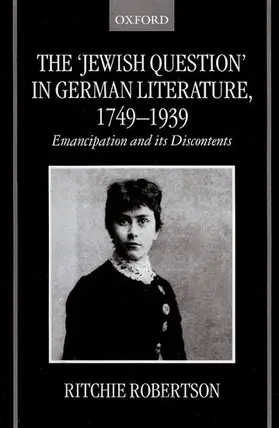 Robertson |  The 'Jewish Question' in German Literature 1749 - 1939 | Buch |  Sack Fachmedien