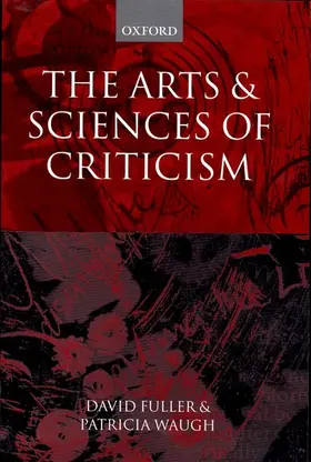 Waugh / Fuller |  The Arts and Sciences of Criticism | Buch |  Sack Fachmedien