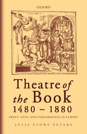 Peters | THEATRE OF THE BK 1480-1880 | Buch | 978-0-19-818714-1 | sack.de