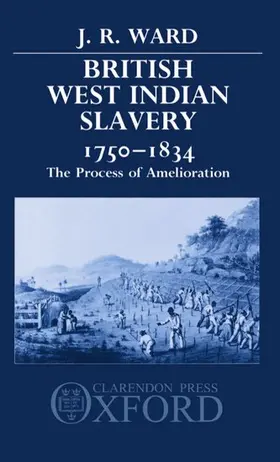Ward |  British West Indian Slavery, 1750-1834 | Buch |  Sack Fachmedien