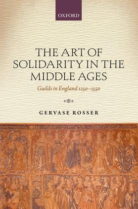 Rosser | The Art of Solidarity in the Middle Ages | Buch | 978-0-19-820157-1 | sack.de