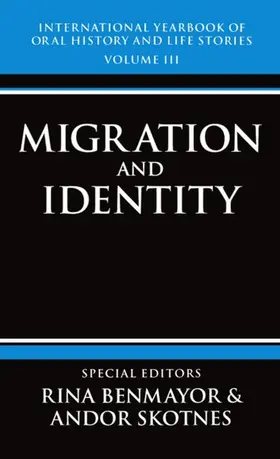 Benmayor / Skotnes |  International Yearbook of Oral History and Life Stories | Buch |  Sack Fachmedien