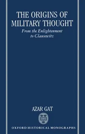 Gat |  The Origins of Military Thought | Buch |  Sack Fachmedien