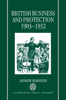 Marrison |  British Business and Protection 1903-1932 | Buch |  Sack Fachmedien