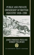 Foreman-Peck / Millward |  Public and Private Ownership of British Industry 1820-1990 | Buch |  Sack Fachmedien
