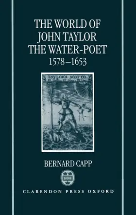 Capp |  The World of John Taylor the Water-Poet, 1578-1653 | Buch |  Sack Fachmedien