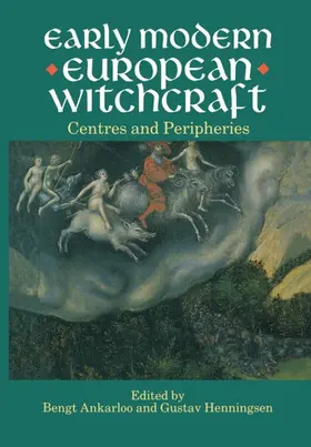 Ankarloo / Hennindgsen |  Early Modern European Witchcraft | Buch |  Sack Fachmedien
