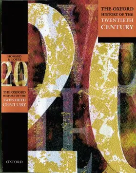 Howard / Louis |  The Oxford History of the Twentieth Century | Buch |  Sack Fachmedien