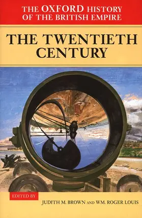 Brown / Louis |  The Oxford History of the British Empire: Volume IV: The Twentieth Century | Buch |  Sack Fachmedien