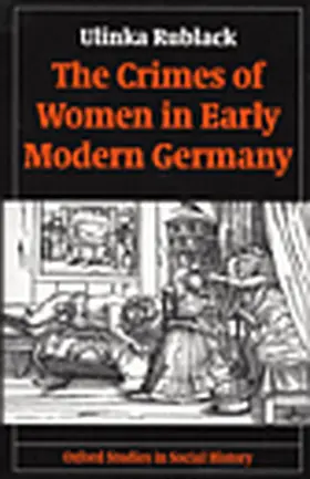 Rublack |  The Crimes of Women in Early Modern Germany | Buch |  Sack Fachmedien