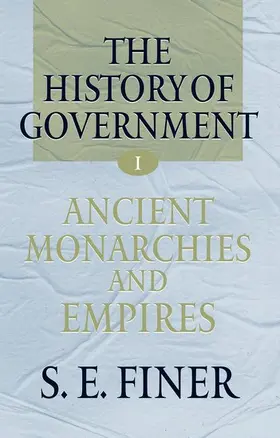 Finer |  Volume I: Ancient Monarchies and Empires | Buch |  Sack Fachmedien