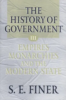 Finer |  History of Government from the Earliest Times V3 Empires | Buch |  Sack Fachmedien