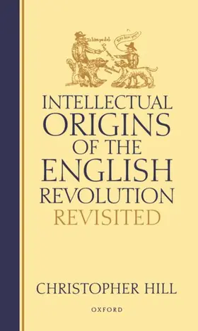 Hill |  Intellectual Origins of the English Revolution--Revisited | Buch |  Sack Fachmedien
