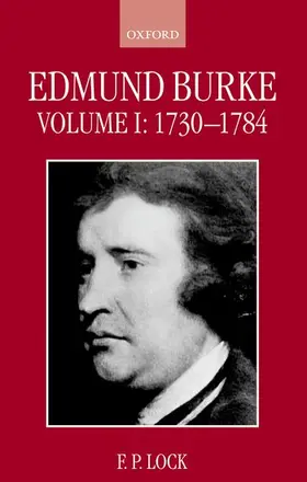 Lock | Edmund Burke: Volume I, 1730-1784 | Buch | 978-0-19-820676-7 | www.sack.de