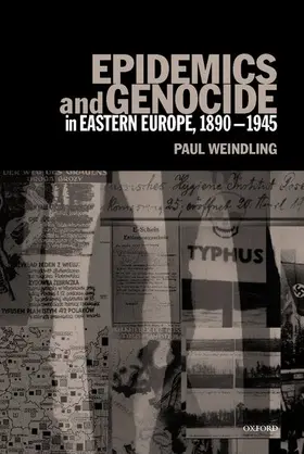 Weindling |  Epidemics and Genocide in Eastern Europe, 1890-1945 | Buch |  Sack Fachmedien