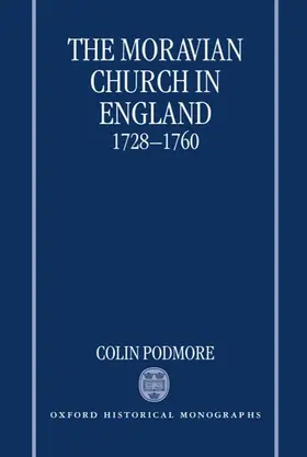 Podmore |  The Moravian Church in England, 1728-1760 | Buch |  Sack Fachmedien
