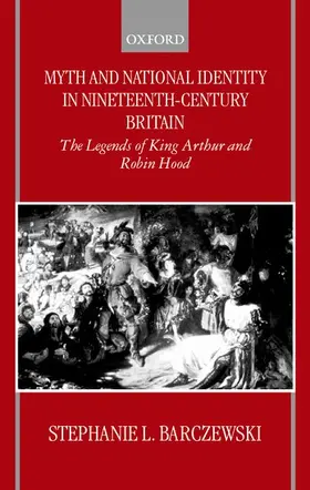Barczewski |  Myth and National Identity in Nineteenth-Century Britain | Buch |  Sack Fachmedien