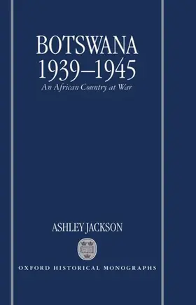 Jackson |  Botswana 1939-1945 | Buch |  Sack Fachmedien