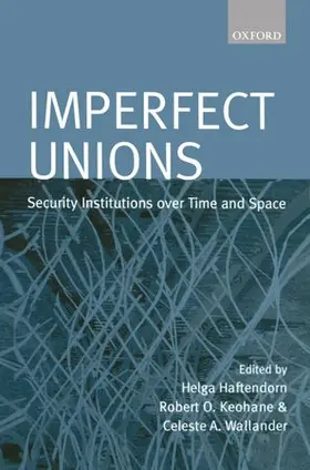 Haftendorn / Wallander / Keohane |  Imperfect Unions | Buch |  Sack Fachmedien
