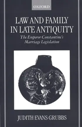 Evans Grubbs |  Law and Family in Late Antiquity | Buch |  Sack Fachmedien