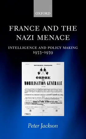 Jackson |  France and the Nazi Menace | Buch |  Sack Fachmedien