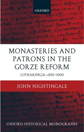 Nightingale |  Monasteries and Patrons in the Gorze Reform | Buch |  Sack Fachmedien