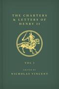 Vincent |  The Letters and Charters of Henry II, King of England 1154-1189 the Letters and Charters of Henry II, King of England 1154-1189 | Buch |  Sack Fachmedien
