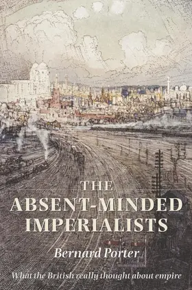 Porter |  The Absent-Minded Imperialists | Buch |  Sack Fachmedien