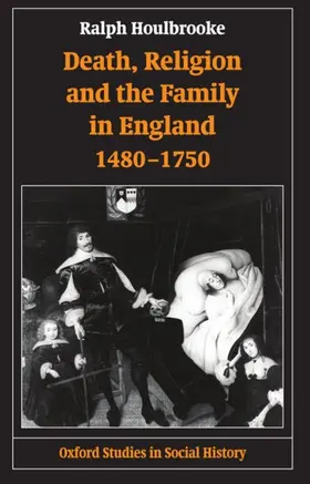 Houlbrooke |  Death, Religion, and the Family in England, 1480-1750 | Buch |  Sack Fachmedien