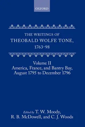 Moody / Tone / McDowell |  The Writings of Theobald Wolfe Tone 1763-98 | Buch |  Sack Fachmedien