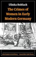 Rublack |  The Crimes of Women in Early Modern Germany | Buch |  Sack Fachmedien