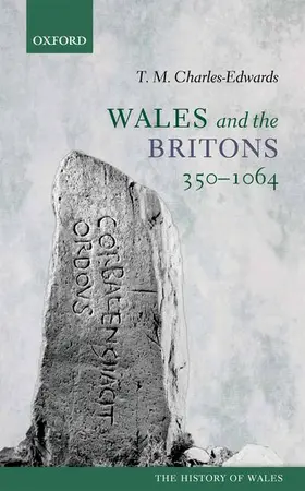 Charles-Edwards |  Wales and the Britons, 350-1064 | Buch |  Sack Fachmedien