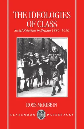 McKibbin |  The Ideologies of Class | Buch |  Sack Fachmedien