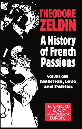 Zeldin |  Volume 1: Ambition, Love, and Politics | Buch |  Sack Fachmedien