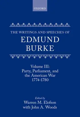 Burke / Ward / Elofson |  The Writings and Speeches of Edmund Burke | Buch |  Sack Fachmedien