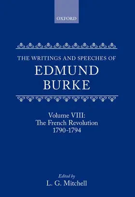 Burke / Mitchell |  The Writings and Speeches of Edmund Burke | Buch |  Sack Fachmedien