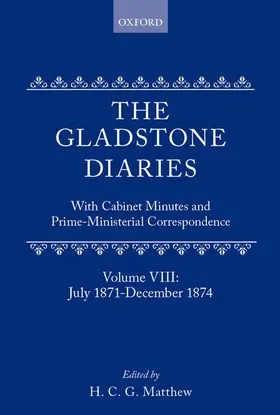 Gladstone / Matthew |  Volume 8: July 1871-December 1874 | Buch |  Sack Fachmedien