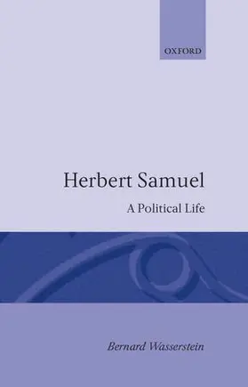 Wasserstein |  Herbert Samuel - A Political Life | Buch |  Sack Fachmedien