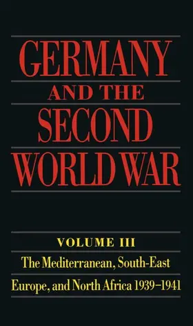 Schreiber / Stegemann / Vogel |  Germany and the Second World War | Buch |  Sack Fachmedien