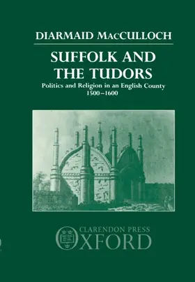 MacCulloch |  Suffolk and the Tudors | Buch |  Sack Fachmedien