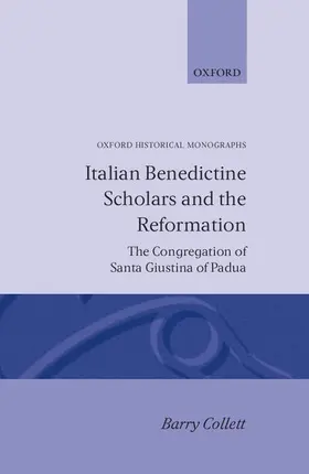 Collett |  Italian Benedictine Scholars and the Reformation | Buch |  Sack Fachmedien