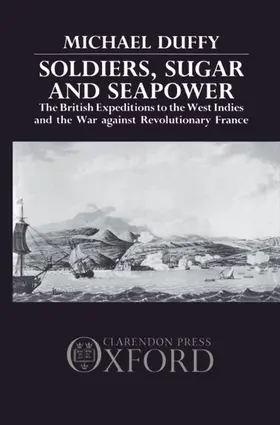 Duffy |  Soldiers, Sugar and Seapower | Buch |  Sack Fachmedien