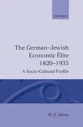 Mosse |  The German-Jewish Economic Elite 1820-1935 | Buch |  Sack Fachmedien