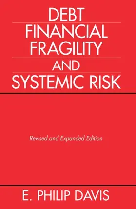 Davis |  Debt, Financial Fragility, and Systemic Risk | Buch |  Sack Fachmedien