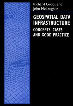 Groot / McLaughlin |  Geospatial Data Infrastructure | Buch |  Sack Fachmedien