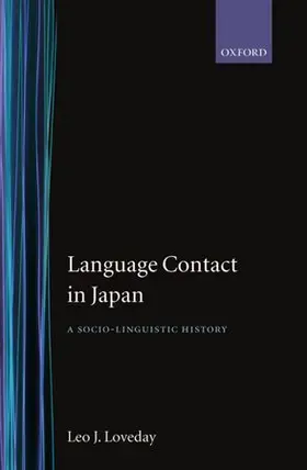 Loveday |  Language Contact in Japan ' a Socio-Linguistic History ' | Buch |  Sack Fachmedien